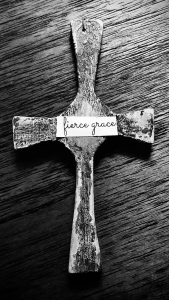 Fierce Grace Cross